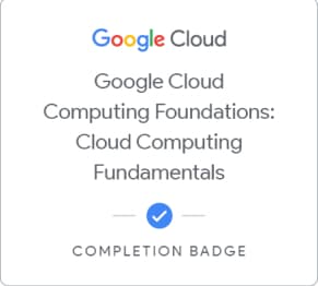 Google Cloud Computing Foundations: Cloud Computing Fundamentals 